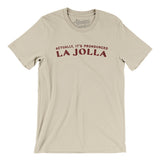 Actually It's Pronounced La Jolla Men/Unisex T-Shirt-Soft Cream-Allegiant Goods Co. Vintage Sports Apparel