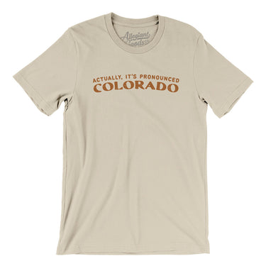 Actually It's Pronounced Colorado in Soft Cream Color