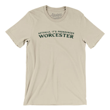 Actually It's Pronounced Worcester in Soft Cream Color