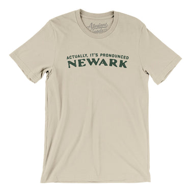 Actually It's Pronounced Newark Men/Unisex T-Shirt-Soft Cream-Allegiant Goods Co. Vintage Sports Apparel