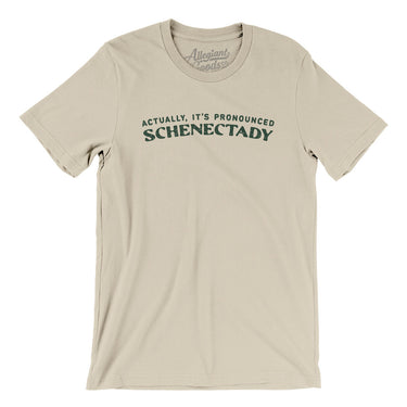 Actually It's Pronounced Schenectady in Soft Cream Color