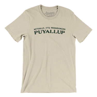 Actually It's Pronounced Puyallup in Soft Cream Color