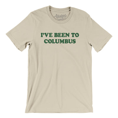 I've Been To Columbus Men/Unisex T-Shirt-Soft Cream-Allegiant Goods Co. Vintage Sports Apparel