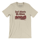Don't Atlanta My Athens Men/Unisex T-Shirt-Allegiant Goods Co. Vintage Sports Apparel