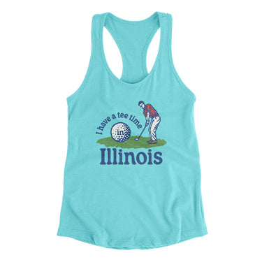 I Have A Tee Time In Illinois Women's Racerback Tank-Tahiti Blue-Allegiant Goods Co. Vintage Sports Apparel