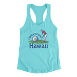 I Have A Tee Time In Hawaii Women's Racerback Tank-Tahiti Blue-Allegiant Goods Co. Vintage Sports Apparel