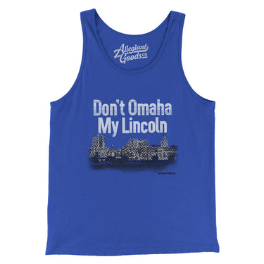 Don't Omaha My Lincoln Men/Unisex Tank Top-True Royal-Allegiant Goods Co. Vintage Sports Apparel