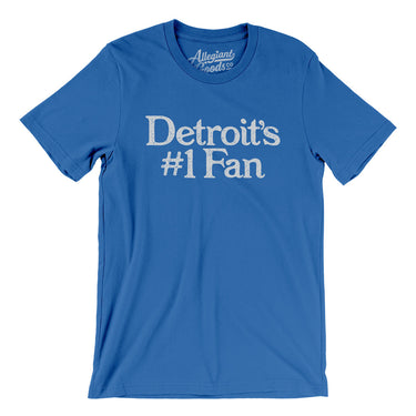 Detroit's Number 1 Fan Men/Unisex T-Shirt-Allegiant Goods Co. Vintage Sports Apparel