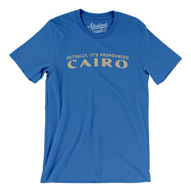 Actually It's Pronounced Cairo in True Royal Color