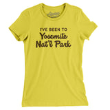 I've Been To Yosemite National Park Women's T-Shirt-Vibrant Yellow-Allegiant Goods Co. Vintage Sports Apparel