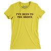 I've Been To The Bronx Women's T-Shirt-Vibrant Yellow-Allegiant Goods Co. Vintage Sports Apparel