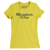 Milwaukee's Number 1 Fan Women's T-Shirt-Vibrant Yellow-Allegiant Goods Co. Vintage Sports Apparel