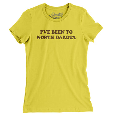I've Been To North Dakota Women's T-Shirt-Vibrant Yellow-Allegiant Goods Co. Vintage Sports Apparel