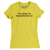 I've Been To Washington Dc Women's T-Shirt-Vibrant Yellow-Allegiant Goods Co. Vintage Sports Apparel