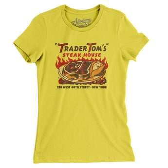 Trader Tom's Steak House New York Women's T-Shirt-Vibrant Yellow-Allegiant Goods Co. Vintage Sports Apparel