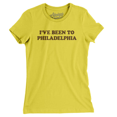 I've Been To Philadelphia Women's T-Shirt-Vibrant Yellow-Allegiant Goods Co. Vintage Sports Apparel