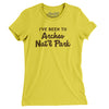 I've Been To Arches National Park Women's T-Shirt-Vibrant Yellow-Allegiant Goods Co. Vintage Sports Apparel