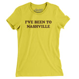 I've Been To Nashville Women's T-Shirt-Vibrant Yellow-Allegiant Goods Co. Vintage Sports Apparel