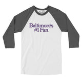 Baltimore's Number 1 Fan Men/Unisex Raglan 3/4 Sleeve T-Shirt-White with Asphalt-Allegiant Goods Co. Vintage Sports Apparel
