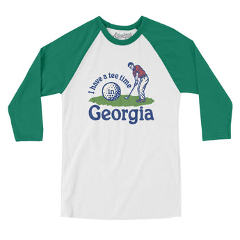 I Have A Tee Time In Georgia Men/Unisex Raglan 3/4 Sleeve T-Shirt-White with Kelly-Allegiant Goods Co. Vintage Sports Apparel