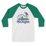 I Have A Tee Time In Michigan Men/Unisex Raglan 3/4 Sleeve T-Shirt-White with Kelly-Allegiant Goods Co. Vintage Sports Apparel