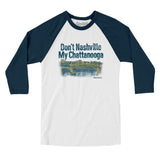 Don't Nashville My Chattanooga Men/Unisex Raglan 3/4 Sleeve T-Shirt-White with Navy-Allegiant Goods Co. Vintage Sports Apparel