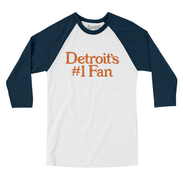 Detroit's Number 1 Fan Men/Unisex Raglan 3/4 Sleeve T-Shirt-White with Navy-Allegiant Goods Co. Vintage Sports Apparel