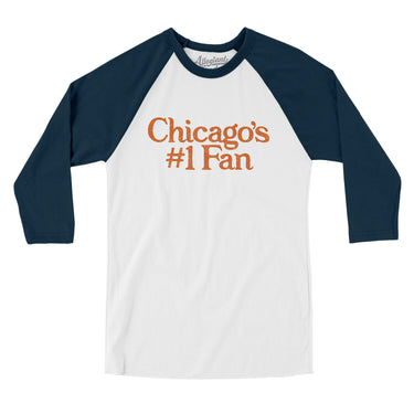 Chicago's Number 1 Fan Men/Unisex Raglan 3/4 Sleeve T-Shirt-White with Navy-Allegiant Goods Co. Vintage Sports Apparel