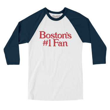 Boston's Number 1 Fan Men/Unisex Raglan 3/4 Sleeve T-Shirt-White with Navy-Allegiant Goods Co. Vintage Sports Apparel