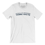 Actually It's Pronounced Terre Haute in White Color