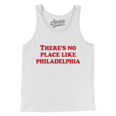 There's No Place Like Philadelphia Men/Unisex Tank Top-Allegiant Goods Co. Vintage Sports Apparel