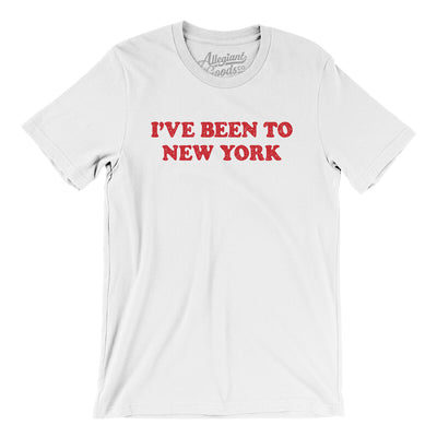 I've Been To New York Men/Unisex T-Shirt-White-Allegiant Goods Co. Vintage Sports Apparel