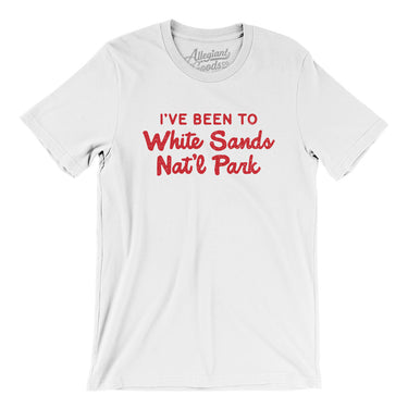 I've Been To White Sands National Park Men/Unisex T-Shirt-Allegiant Goods Co. Vintage Sports Apparel