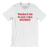 There's No Place Like Detroit Men/Unisex T-Shirt-White-Allegiant Goods Co. Vintage Sports Apparel
