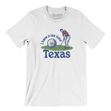 I Have A Tee Time In Texas Men/Unisex T-Shirt-White-Allegiant Goods Co. Vintage Sports Apparel