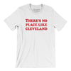There's No Place Like Cleveland Men/Unisex T-Shirt-White-Allegiant Goods Co. Vintage Sports Apparel