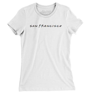 San Francisco Friends Women's T-Shirt-White-Allegiant Goods Co. Vintage Sports Apparel