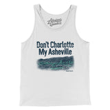Don't Charlotte My Asheville Men/Unisex Tank Top-Allegiant Goods Co. Vintage Sports Apparel