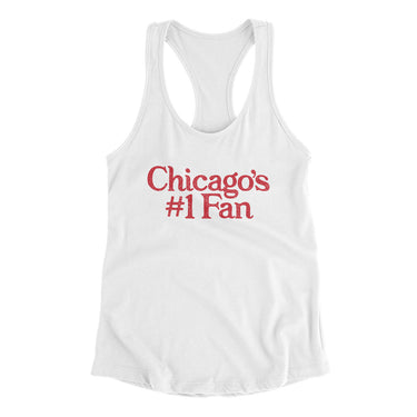 Chicago's Number 1 Fan Women's Racerback Tank-White-Allegiant Goods Co. Vintage Sports Apparel