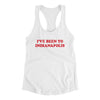 I've Been To Indianapolis Women's Racerback Tank-White-Allegiant Goods Co. Vintage Sports Apparel