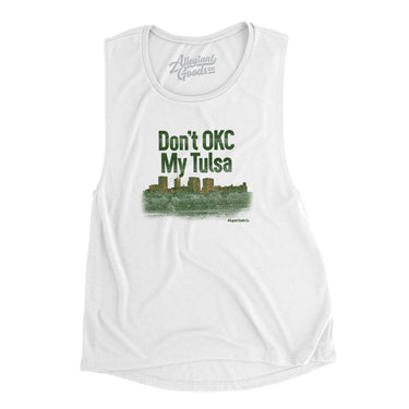 Don't Okc My Tulsa Women's Flowey Scoopneck Muscle Tank-Allegiant Goods Co. Vintage Sports Apparel