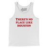 There's No Place Like Houston Men/Unisex Tank Top-White-Allegiant Goods Co. Vintage Sports Apparel