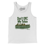 Don't Okc My Tulsa Men/Unisex Tank Top-Allegiant Goods Co. Vintage Sports Apparel
