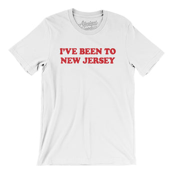 I've Been To New Jersey Men/Unisex T-Shirt-White-Allegiant Goods Co. Vintage Sports Apparel