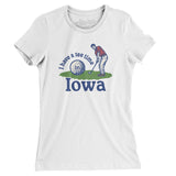 I Have A Tee Time In Iowa Women's T-Shirt-White-Allegiant Goods Co. Vintage Sports Apparel