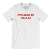 I've Been To Dallas Men/Unisex T-Shirt-White-Allegiant Goods Co. Vintage Sports Apparel