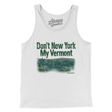 Don't New York My Vermont Men/Unisex Tank Top-Allegiant Goods Co. Vintage Sports Apparel