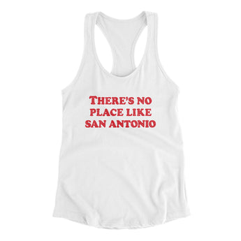 There's No Place Like San Antonio Women's Racerback Tank-Allegiant Goods Co. Vintage Sports Apparel
