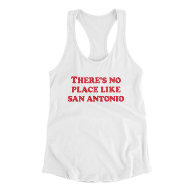 There's No Place Like San Antonio Women's Racerback Tank-Allegiant Goods Co. Vintage Sports Apparel