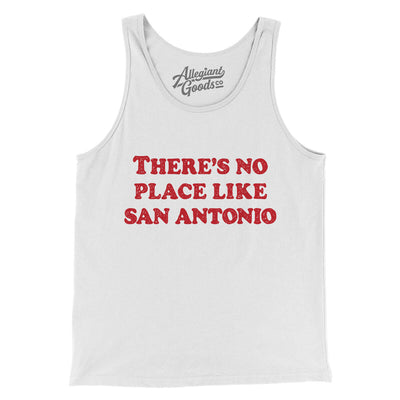 There's No Place Like San Antonio Men/Unisex Tank Top-White-Allegiant Goods Co. Vintage Sports Apparel